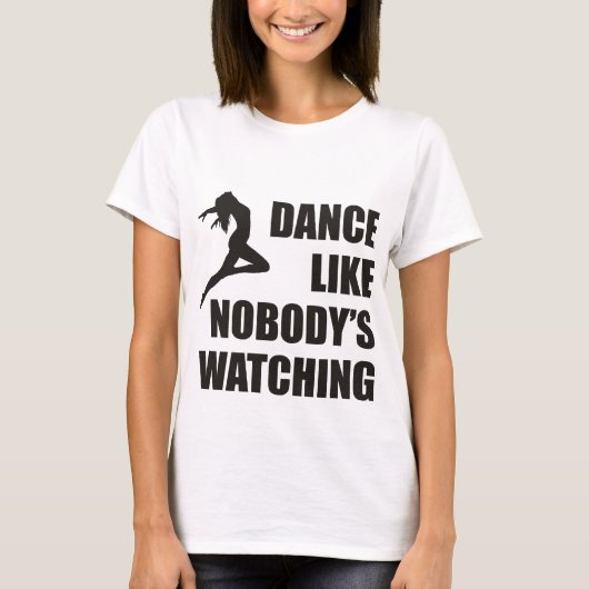 Dance als niemand kijkt t-shirt (Voorkant)