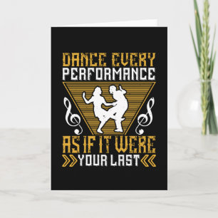Dance alsof het je laatste was kaart