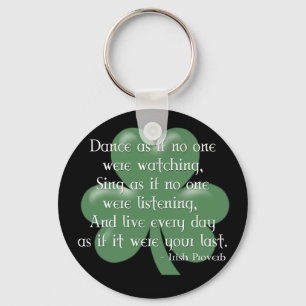 Dance alsof: Irish Proverb (White Design) Sleutelhanger