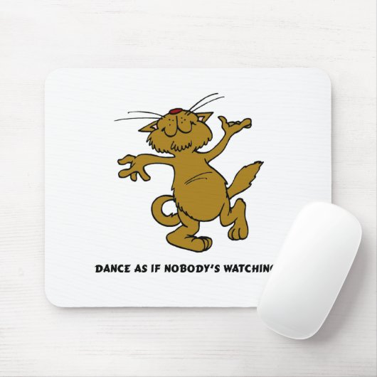 Dance alsof niemand kijkt muismat (Met muis)