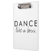 Dance as a Boss Quote Klembord (Links)