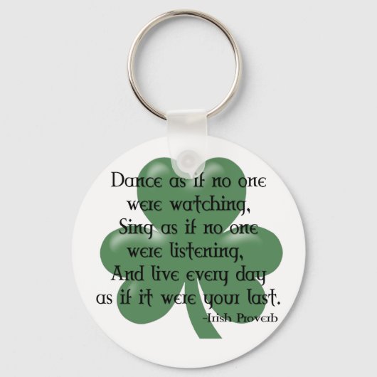 Dance as if: Irish Proverb (Black Design) Sleutelhanger (Voorkant)