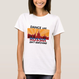 Dance as Russia kijkt niet T-shirt