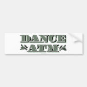 Dance ATM Bumpersticker (Voorkant)