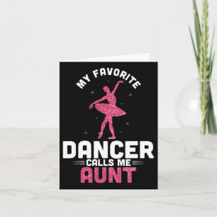 Dance Auntie Cute Dansing My Favorite Dancer Calls Kaart