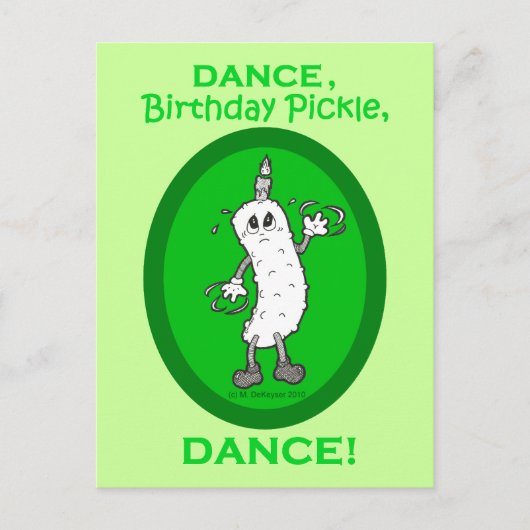 Dance, Birthday Pickle, Dance. Briefkaart (Voorkant)