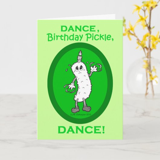Dance, Birthday Pickle, Dance. Kaart (Gele Bloem)