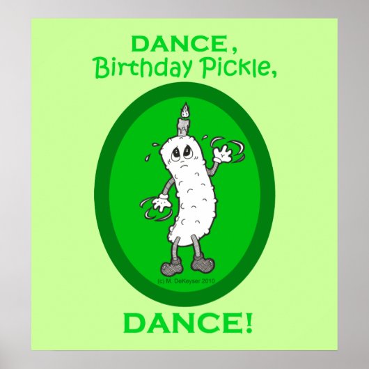 Dance, Birthday Pickle, Dance. Poster (Voorkant)