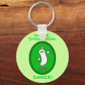 Dance, Birthday Pickle, Dance. Sleutelhanger (Voorkant)