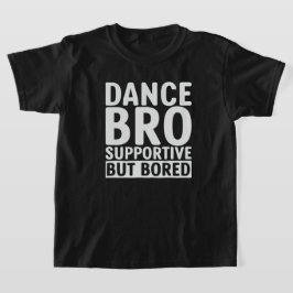 Dance Bro T-shirt