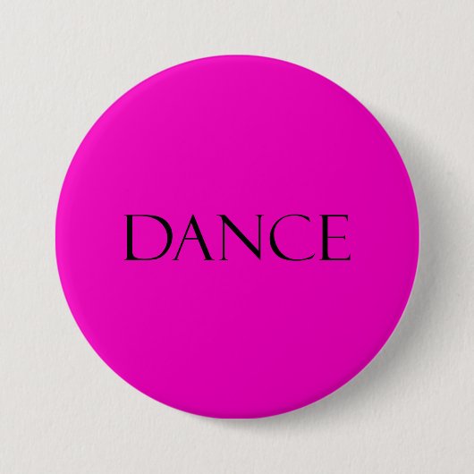 Dance citeert het Hete Roze Inspirerend het dansen Ronde Button 7,6 Cm (Voorkant)