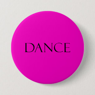 Dance citeert het Hete Roze Inspirerend het dansen Ronde Button 7,6 Cm