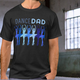 Dance DAD Ballet Synchronized Dancers T-shirt