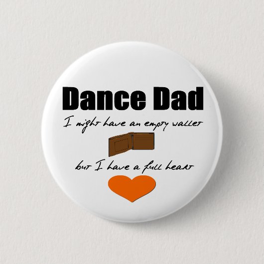 Dance Dad — Empty Wallet, Full Heart Ronde Button 5,7 Cm (Voorkant)