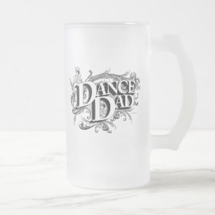 Dance Dad Frosted Glass Beer Mok