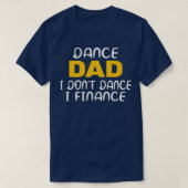 Dance Dad Funny Dance Design Dance Pap 6 T-shirt (Design voorkant)