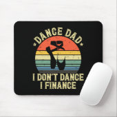 Dance Dad I't Dance I Finance Dancing Papa Muismat (Met muis)