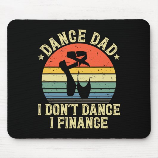 Dance Dad I't Dance I Finance Dancing Papa Muismat (Voorkant)