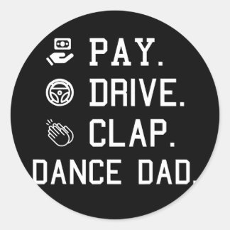 Dance Dad Pay Drive Clap vader danseres Ronde Sticker
