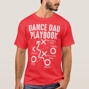 Dance Dad Playbook T-shirt