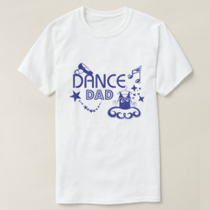 Dance Dad T-shirt