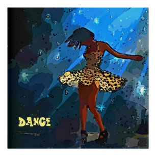 Dance Dancing Girl Perfect Poster
