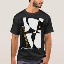 DANCE_DIFFERENT_ 2 T-SHIRT
