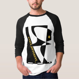 DANCE_DIFFERENT_ 2 T-SHIRT