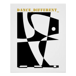 DANCE_DIFFERENT_ PERFECT POSTER
