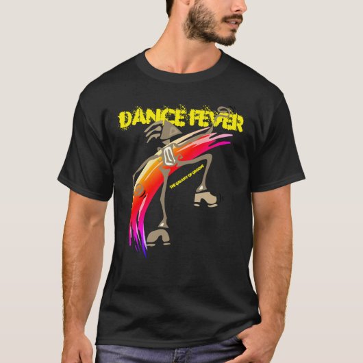Dance Fever T-Shirt (Voorkant)