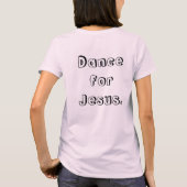 Dance for Jesus T-shirt (Achterkant)