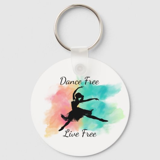 Dance Free Live Free Dance Keychain (Voorkant)