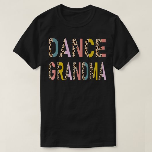 Dance Grandma of a Dancer Grandmoeder Danser Gran T-shirt (Design voorkant)