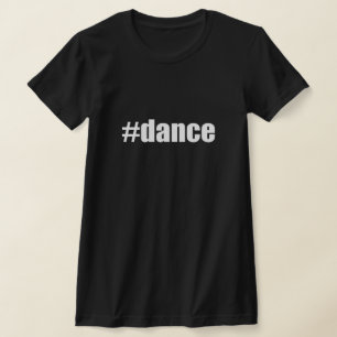 #dance Hash Label Dance Class School Hashtag SYTYC T-shirt