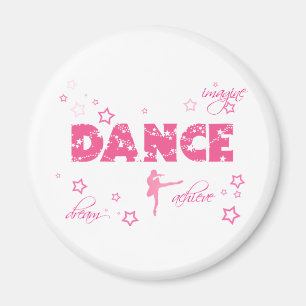 Dance Imagine Achieve Dream Magneet