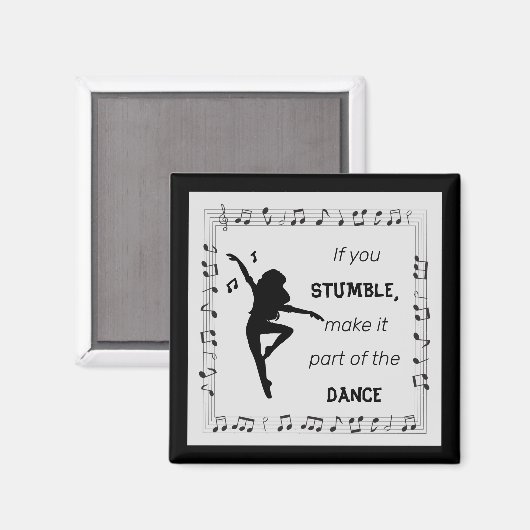 Dance inspirerend quote musical notes zwart magneet (Voorkant / Achterkant)