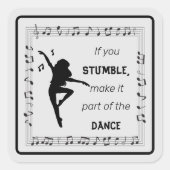 Dance inspirerend quote musical notes zwart vierkante sticker (Voorkant)