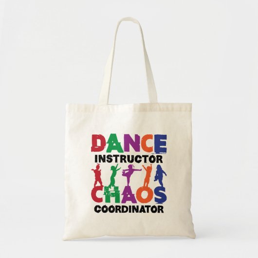 Dance Instructor Chaos Coordinator Tote Bag (Voorkant)