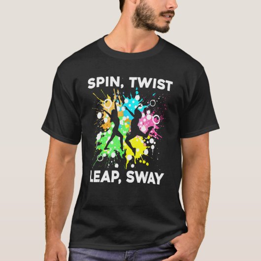 Dance Instructor Spin Twist Leap Sway Dancer Teach T-shirt (Voorkant)