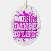 Dance is Love Dance is Life Photo Ornament (Rechts)