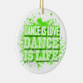 Dance is Love Dance is Life Photo Ornament (Rechts)