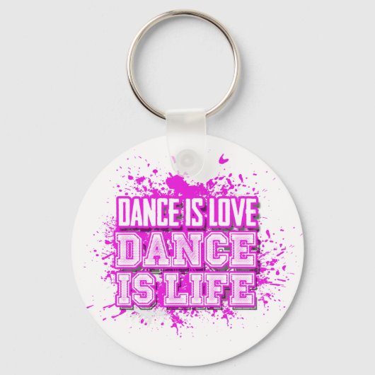 Dance is Love Dance is Life Sleutelhanger(s) Sleutelhanger (Voorkant)