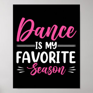 Dance is mijn favoriete seizoen poster