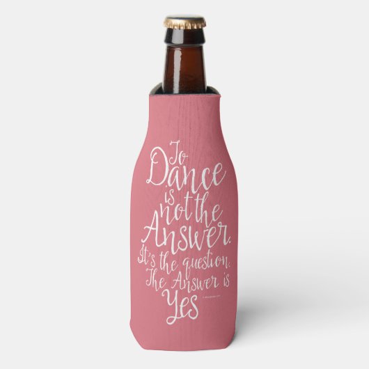 Dance is niet het antwoord flesjeskoeler (Fles Voorkant)