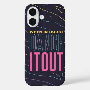 Dance It Out beroemd gemaakt door Neon Vibes iPhone 16 Hoesje