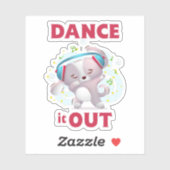 Dance it Out Sticker (Vel)