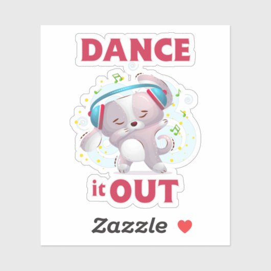 Dance it Out Sticker (Vel)