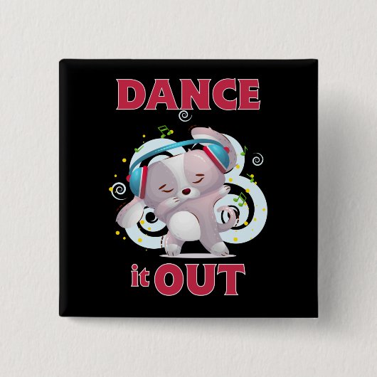 Dance it out Stress Release Vierkante Button 5,1 Cm (Voorkant)