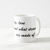 Dance: Joy, Love, waarvan dromen gemaakt zijn Koffiemok (Voorkant rechts)