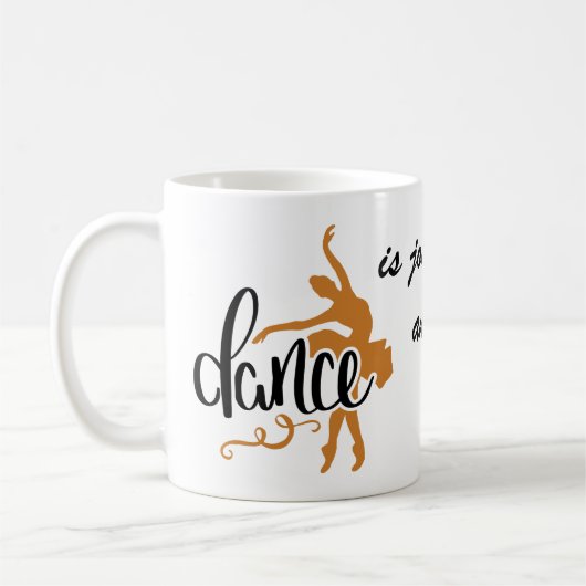 Dance: Joy, Love, waarvan dromen gemaakt zijn Koffiemok (Links)